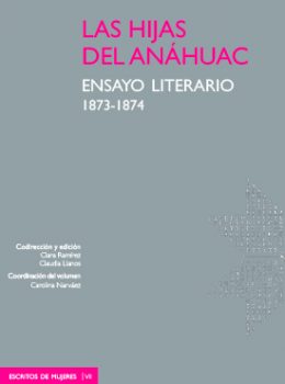 las-hijas-del-anahuac-ensayo-literario-1873-1874